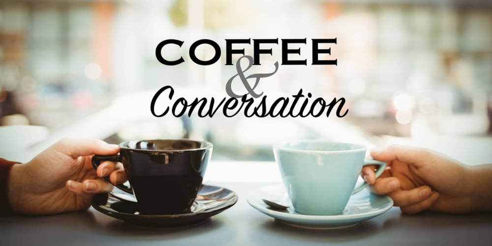 Coffee & Conversation
